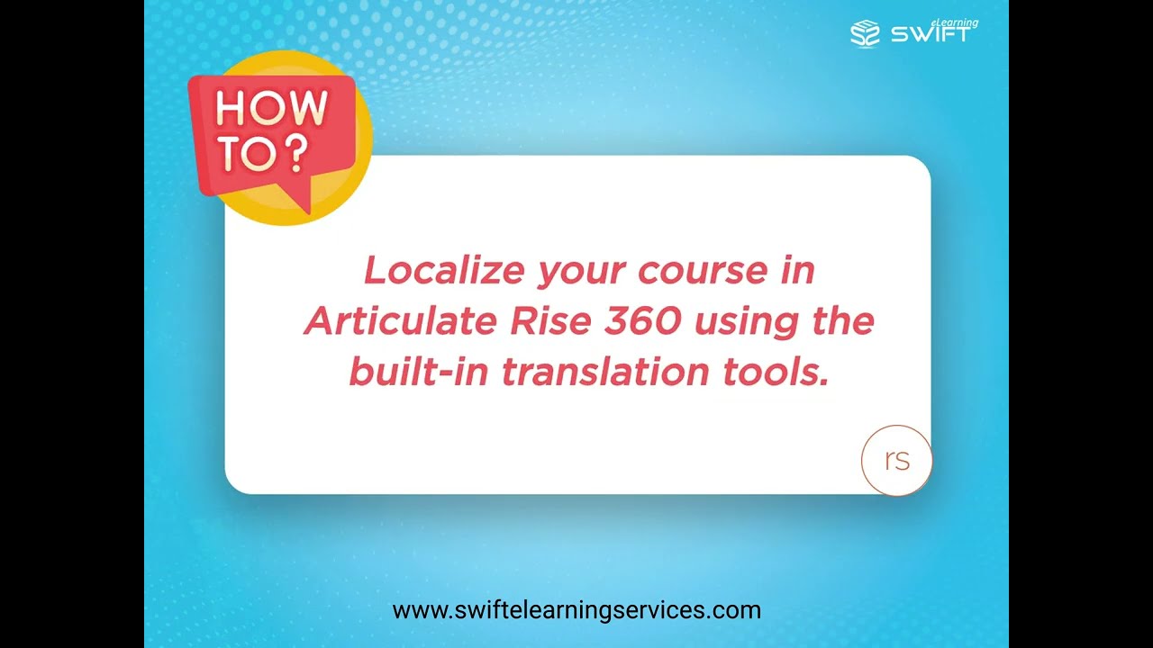 How to Localize Your Course in Articulate Rise 360 Using the Built-in Translation Feature