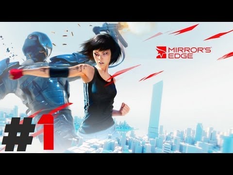 Mirror's Edge Pt.1 || PS3 || Back On The Job