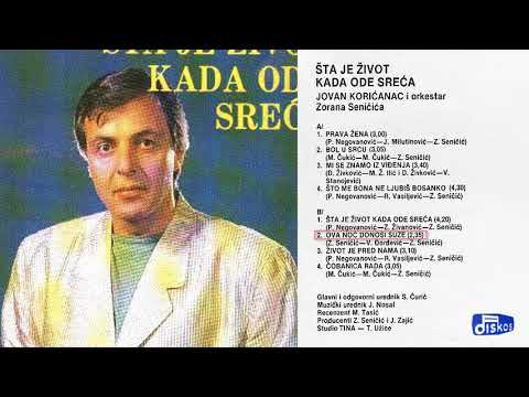 Jovan Koricanac - Ova noc donosi suze - (Audio 1988)