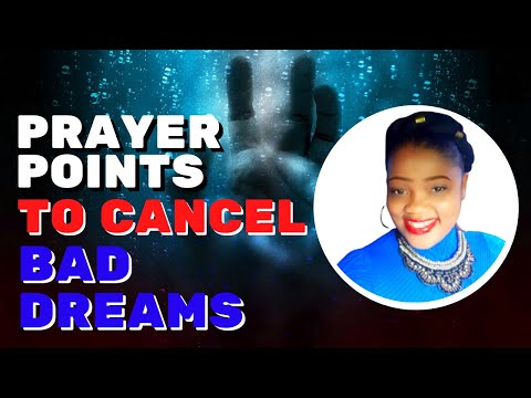 Prayer Points To Cancel Bad Dreams || How To Cancel Bad Dreams? || Prayers to Cancel Bad Dreams