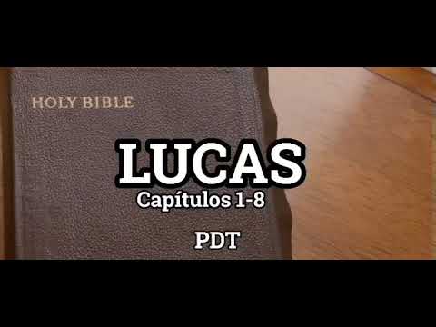 Lucas capítulos 1-8 - Palabra de Dios para todos (PDT)