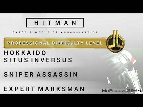 HITMAN - Hokkaido - Sniper Assassin & Expert Marksman - Professional Difficulty