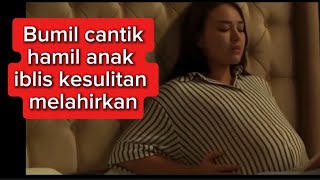 Download lagu Review film: bumil cantik hamil anak iblis kesulitan melahirkan mp3