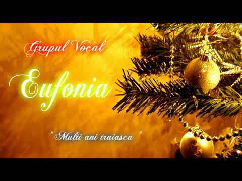 EUFONIA - Multi ani traiasca !