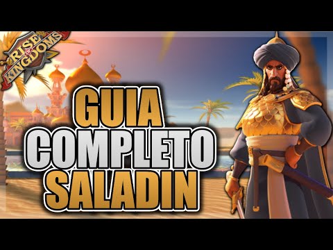 GUIA COMPLETO DO SALADIN | MELHORES DUPLAS ÉPICAS E LENDÁRIAS [23/08/2021] - RISE OF KINGDOMS