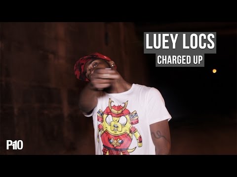 P110 - Luey Locs - #ChargedUpFreestyle