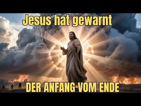 Was Jesus über den Anfang vom Ende offenbarte und 99% der Christen ÜBERSEHEN
