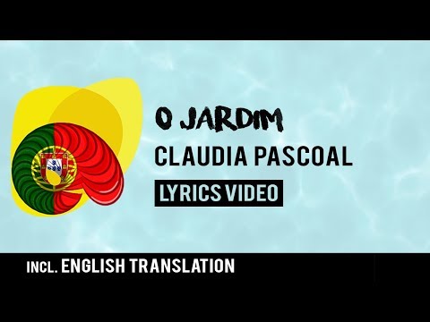 Portugal Eurovision 2018: O Jardim - Cláudia Pascoal [Lyrics] Inc. English translation!