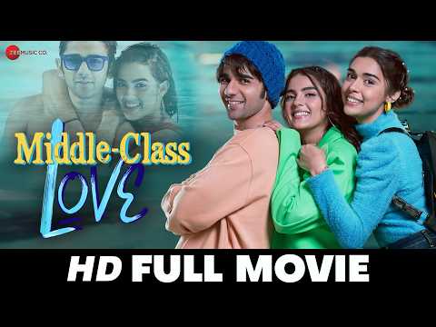 Middle Class Love | Prit Kamani, Khushi Joshi, Kavya Thapar & Eisha Singh | Full Movie (2022)