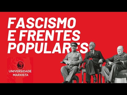 Fascismo e Frentes Populares, por Rui Costa Pimenta - parte 1 - Universidade Marxista nº 365