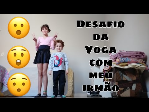 Desafio da yoga com meu irmão 