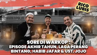 Download lagu Sore Di Warkop : Episode akhir tahun, Laga perang Bintang, Habib Jafar dan Ustadz Jojo mp3 Download lagu Sore Di Warkop : Episode akhir tahun, Laga perang Bintang, Habib Jafar dan Ustadz Jojo mp3