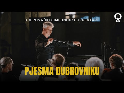 Pjesma Dubrovniku | Dubrovački simfonijski orkestar | Scardona