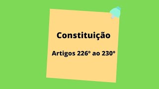 Constituição artigos 226º ao 230º