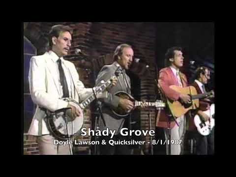 Shady Grove   Doyle Lawson   Quicksilver 8 1 1987