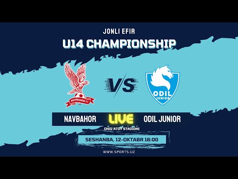 LIVE. NAVBAHOR - ODIL JUNIOR. 1/2 FINAL. U14 CHEMPIONATI