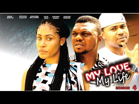 My Love My Life Season 4  - Latest 2016 Nigerian Nollywood Movie