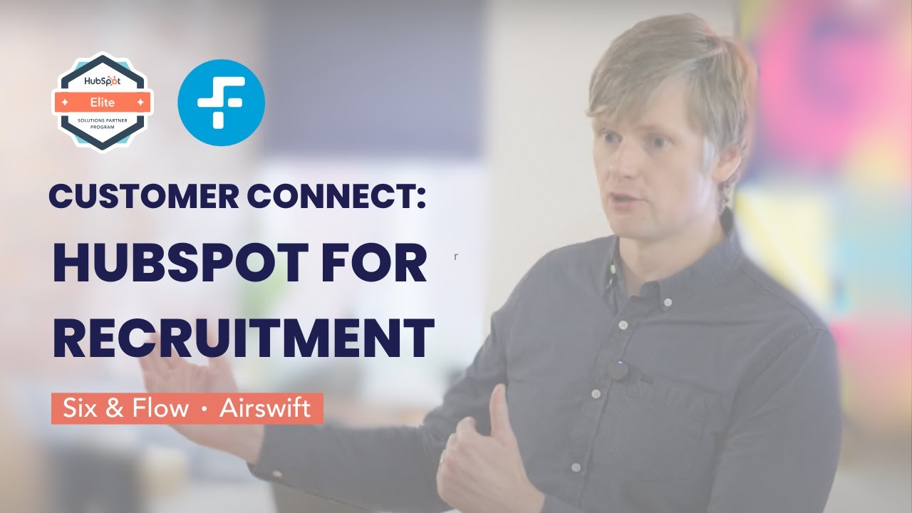 Customer Connect | HubSpot for Recruitment
