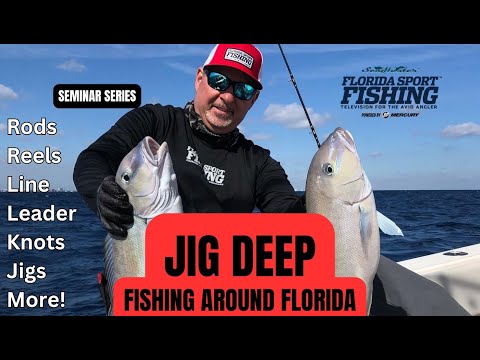 JIG DEEP Awesome Seminar 2024 | Deep Jigging | Live seminar |fishing tips | FloridaSportFishingTV