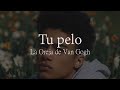 Tu pelo - La Oreja de Van Gogh [letra][lyrics]