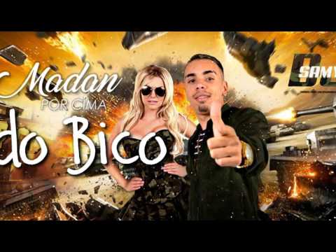 MC Madan - Por Cima do Bico 2016 ( SamyDJ )