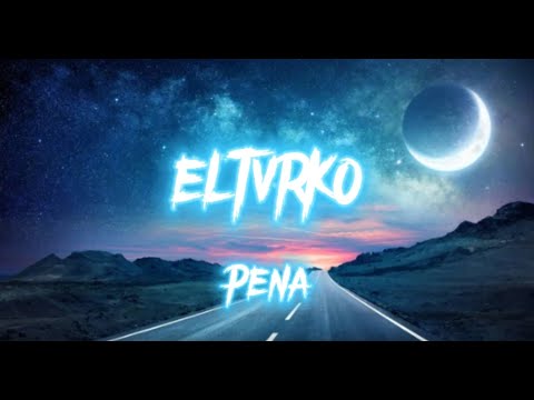 ELTVRK0 - PENA (Videolyrics)