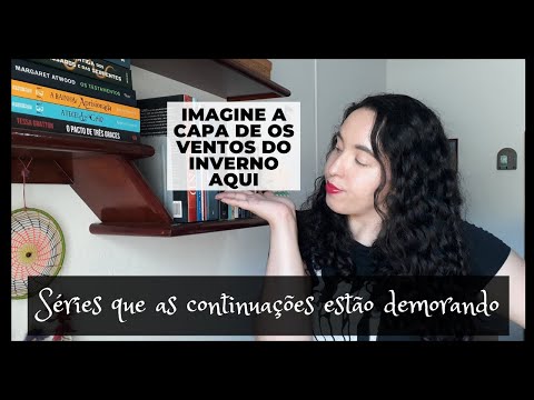 Séries que as continuações estão demorando | Um Livro e Só
