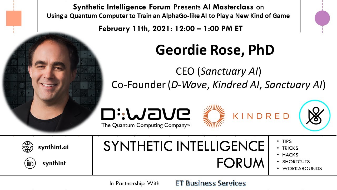 AI Masterclass on Quantum Machine Learning with Geordie Rose, PhD (Sanctuary AI)