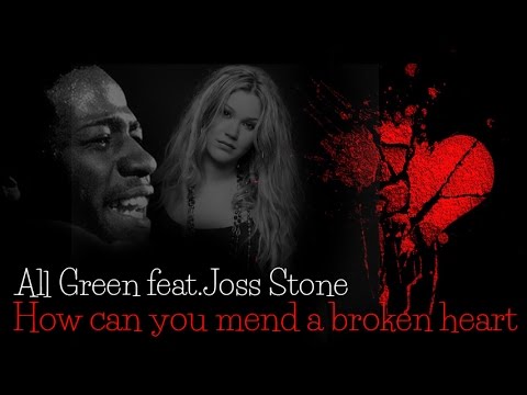 All Green & Joss Stone - How can You mend a broken heart (SR)