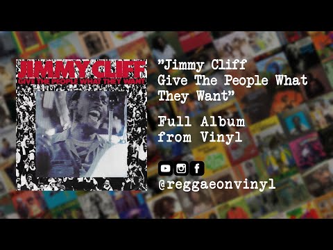 Jimmy Cliff - Give The People What They Want (FULL Album from Vinyl)