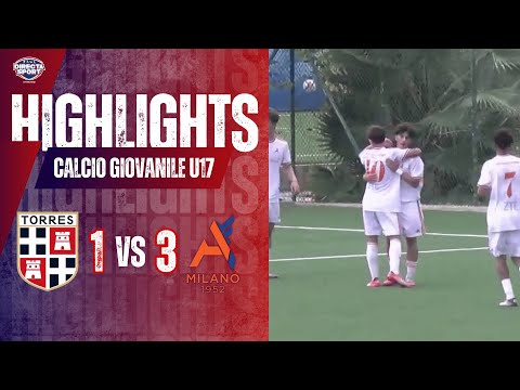 Calcio Giovanile U17 Nazionali Gir. A - Torres-Alcione Milano 1-3 (Highlights)