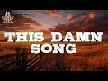 Warren Zeiders This Damn Song Lyrics