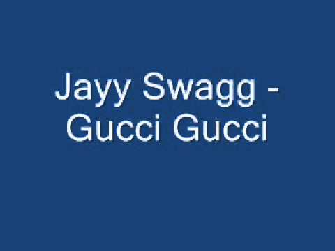Jay Swagg - Gucci Gucci