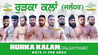Rurka Kalan (Jalandhar) Kabaddi Tournament 11 Feb 2023