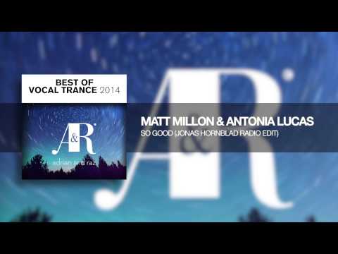 Matt Millon & Antonia Lucas - So good (Jonas Hornblad radio edit)