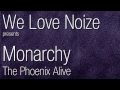 Monarchy - Phoenix Alive 