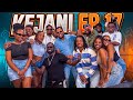 KEJANI EP17 Gibbzthadaqchild1369 Amapiano Riddim Dancehall Afrobeat Gengetone