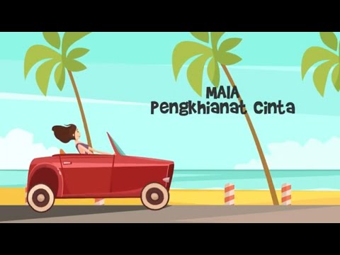 Maia - Pengkhianat Cinta (Official Lyric Video)