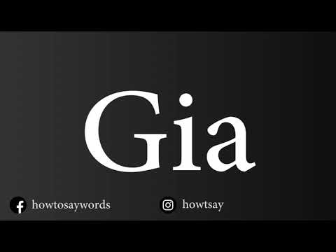 How To Pronounce Gia