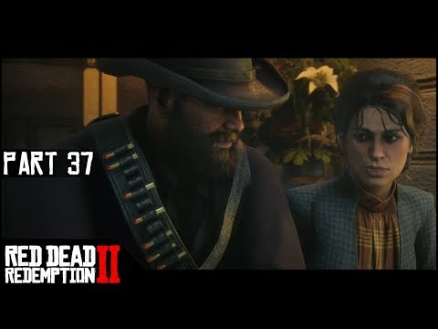 Wrapped Around Her Finger - Part 37 - Red Dead Redemption 2 Let's Play Gameplay Walkthrough