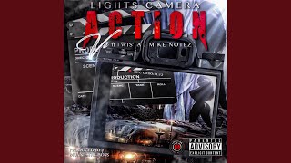 Lights, Camera, Action (feat. Twista &amp; Mike Notez)