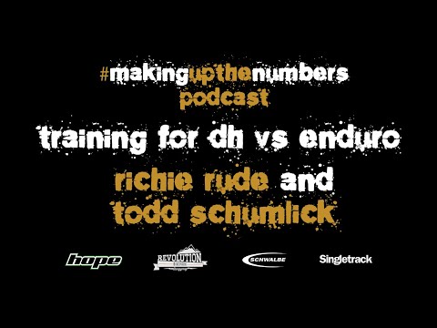 Podcast: Making Up The Numbers - MTB Training with Richie Rude and Todd Schumlick