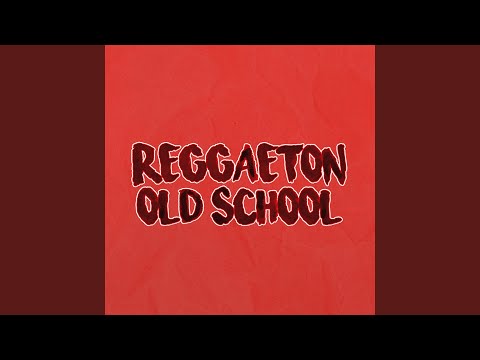 Reggaeton Old School #1