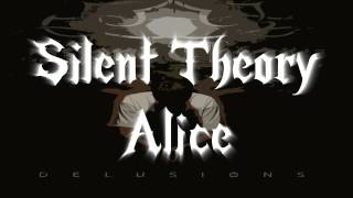Silent Theory - Alice (Lyrics in Description)