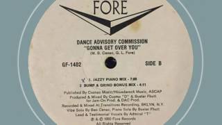 Dance Advisory Commission - Gonna Get Over You (Jazzy Piano Mix)