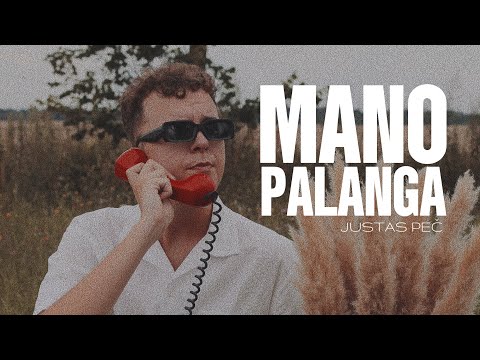 Justas Peč - Mano Palanga