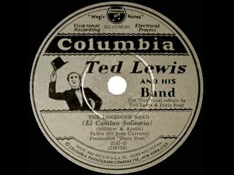 1930 HITS ARCHIVE: The Lonesome Road - Ted Lewis (Ted Lewis & the Dixie Four, vocal)