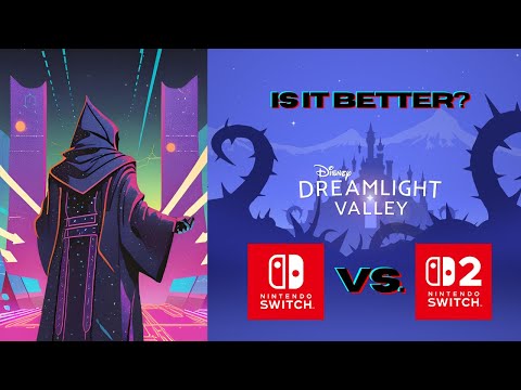 Does it run better on Switch 2? | Disney's Dreamlight Valley | Switch vs. Switch 2 Comparison