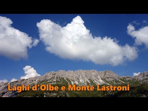 Laghi d'Olbe e Monte Lastroni