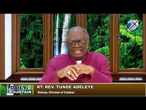 DAILY FOUNTAIN OF MARCH 17, 2018 - RT. REV'D TUNDE ADELEYE